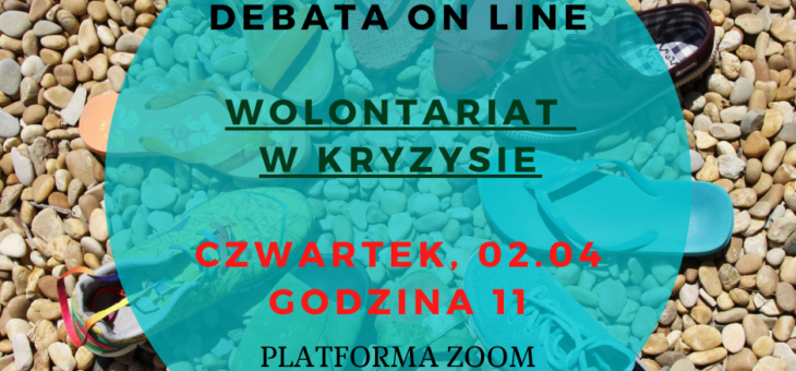 DEBATA ON-LINE „WOLONTARIAT W KRYZYSIE”