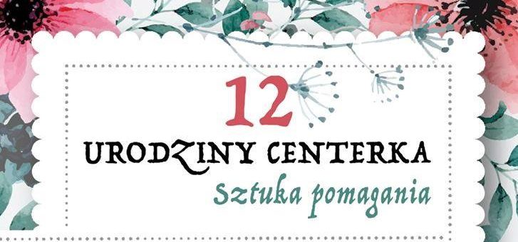 XII Urodziny Centerka