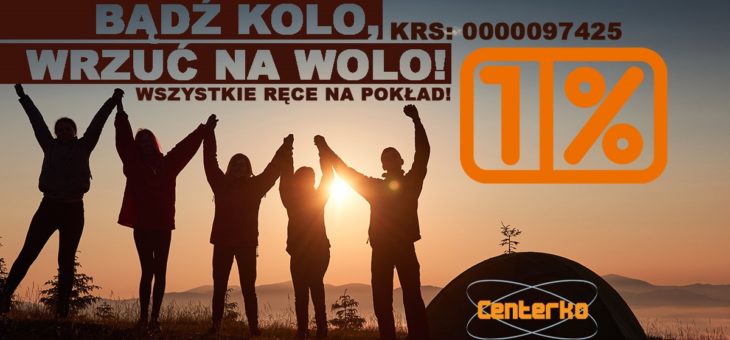 Bądź kolo, wrzuć na wolo!