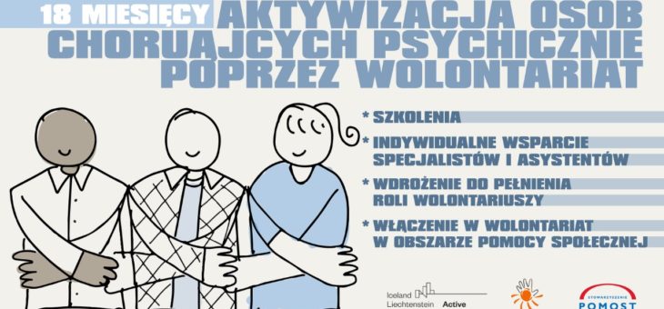 „Aktywizacja osób chorujących psychicznie poprzez wolontariat”