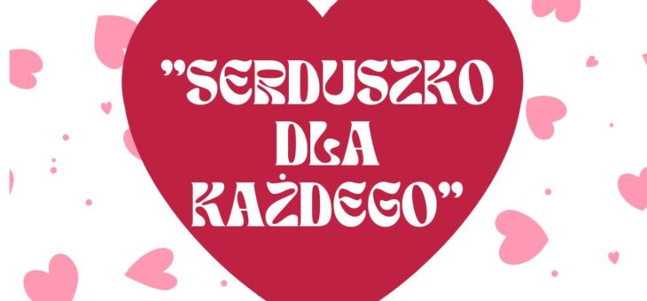 Akcja „Serduszko dla każdego”