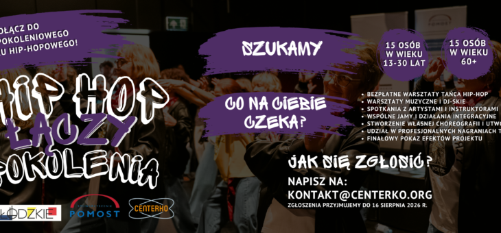 Rusza rekrutacja do projektu „Hip Hop łączy pokolenia”!
